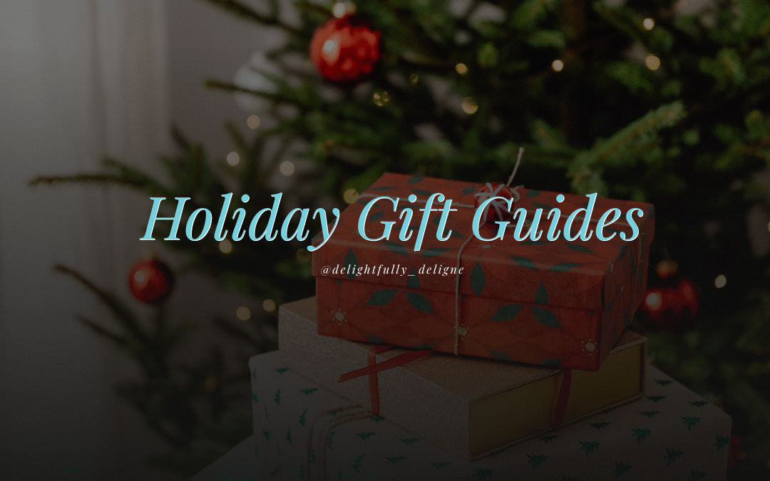 Your Ultimate 2025 Holiday Gift Guides